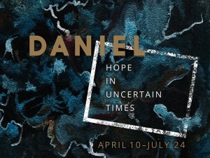 Daniel: Hope in Uncertain Times. (c) Copyright 2016 by New Hope Church. Used with Permission.